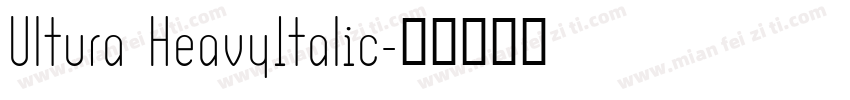 Ultura HeavyItalic字体转换
